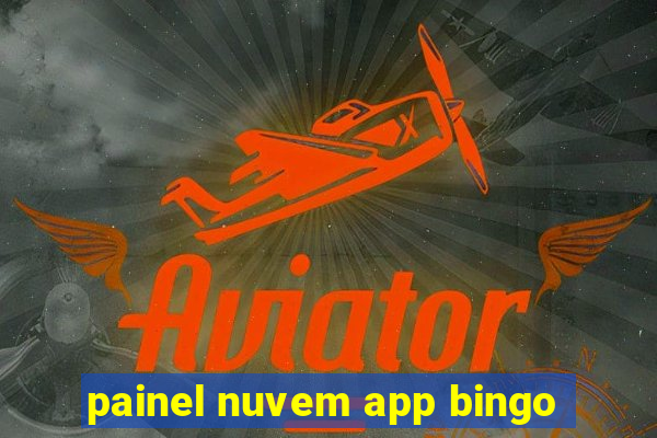 painel nuvem app bingo